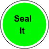        
    Seal 
      It



